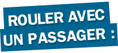 Rouler avec un passager